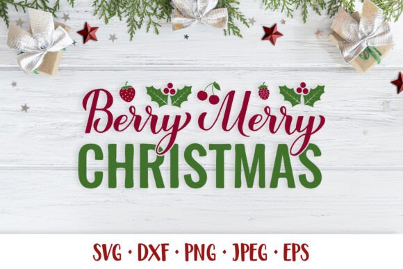 Berry Merry Christmas SVG: A Festive Graphics and Illustrations Asset